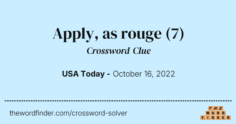 Apply, as rouge crossword clue image