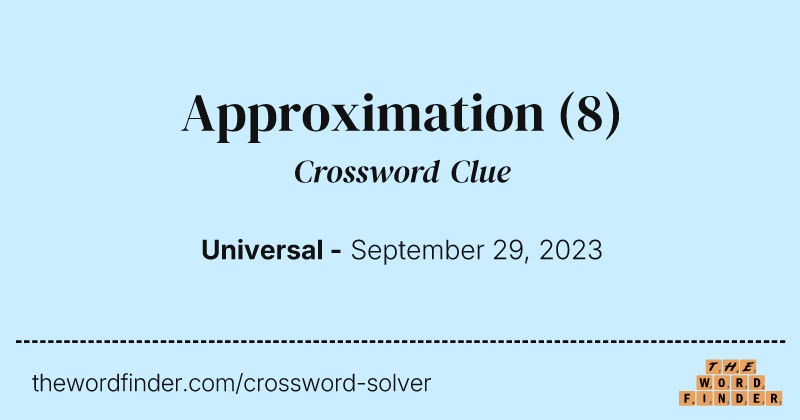 Approximation crossword clue image