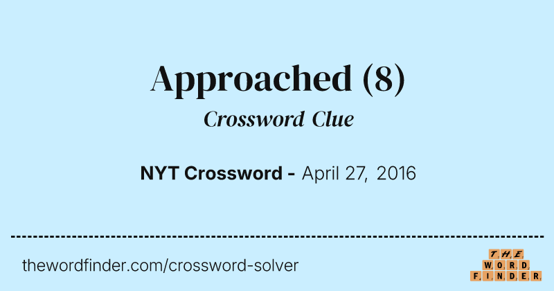 Approached crossword clue image