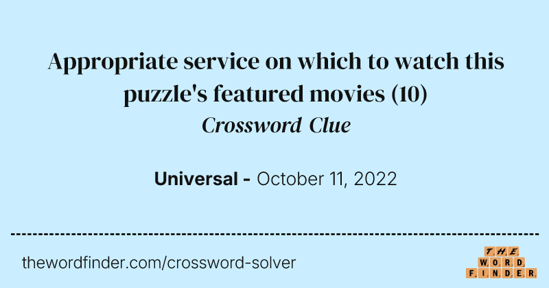 Appropriate service on which to watch this puzzle's featured movies crossword clue image