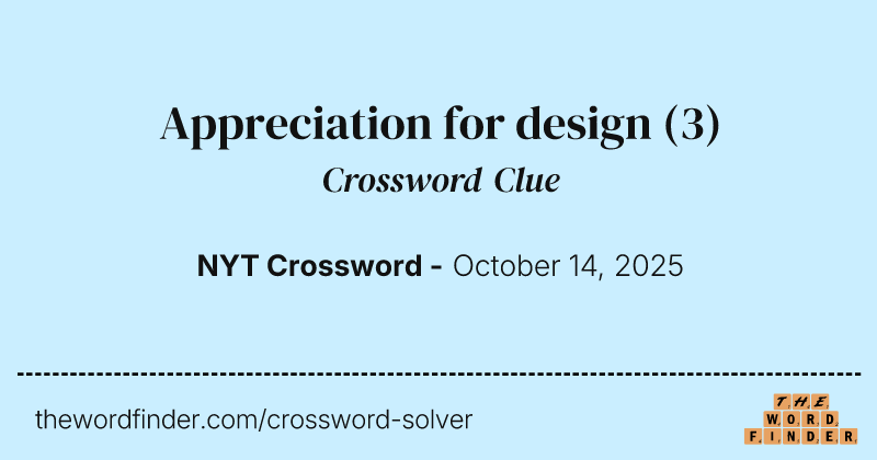 Appreciation for design crossword clue image