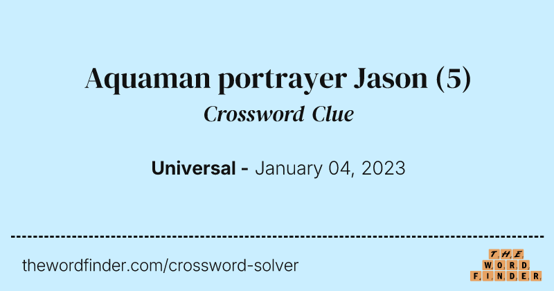 Aquaman portrayer Jason crossword clue image