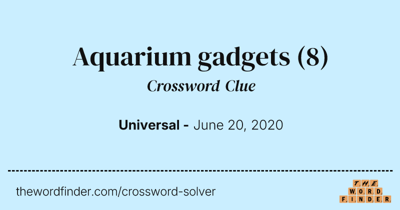 Aquarium gadgets crossword clue image