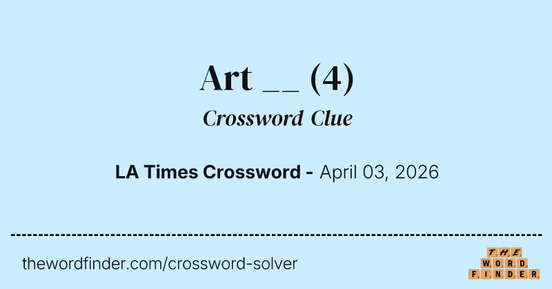 Art __ crossword clue image
