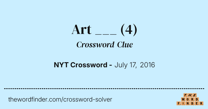 Art ___ crossword clue image