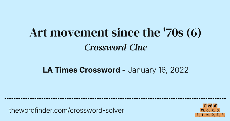 Art movement since the '70s crossword clue image
