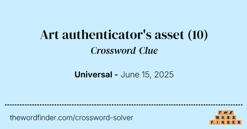 Art authenticator's asset crossword clue image