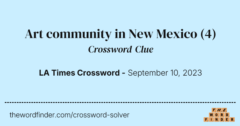 Art community in New Mexico crossword clue image