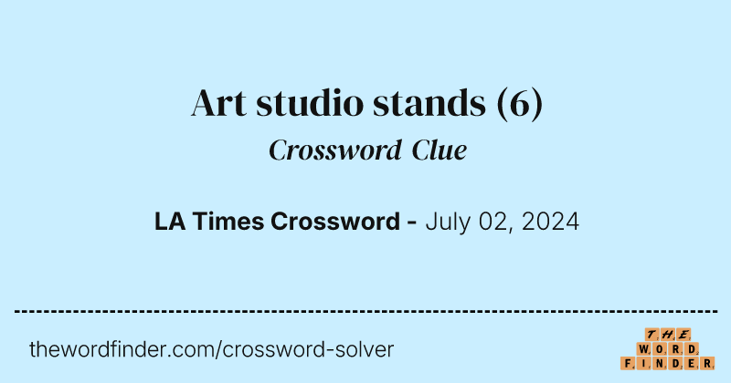 Art studio stands crossword clue image