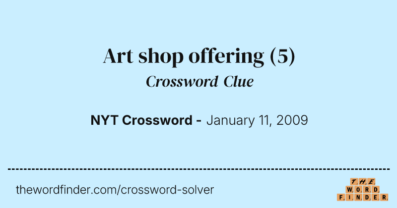 Art shop offering crossword clue image