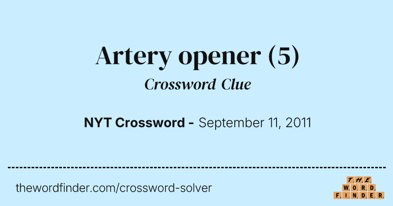 Artery opener crossword clue image