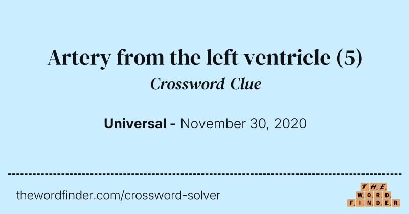 Artery from the left ventricle crossword clue image