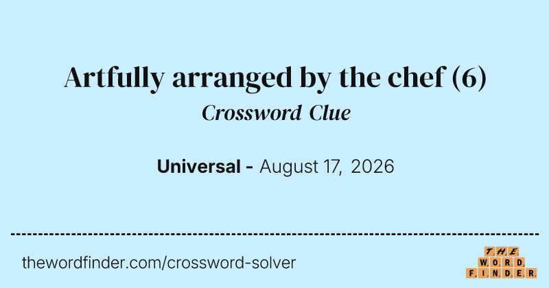 Artfully arranged by the chef crossword clue image