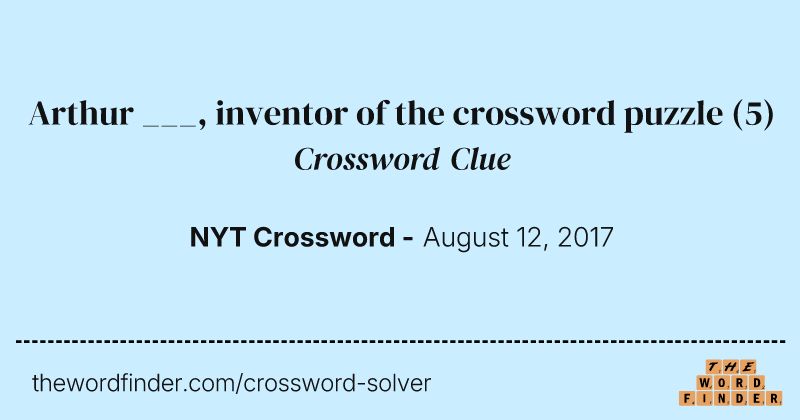 Arthur ___, inventor of the crossword puzzle crossword clue image