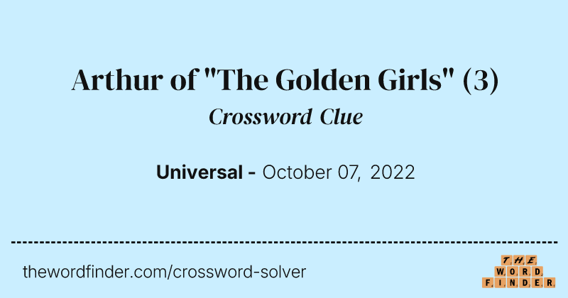 Arthur of "The Golden Girls" crossword clue image