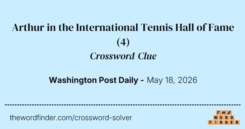 Arthur in the International Tennis Hall of Fame crossword clue image