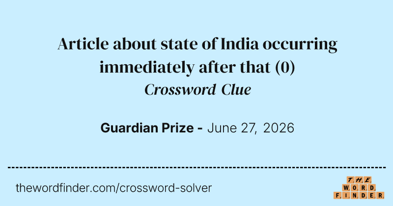 Article about state of India occurring immediately after that crossword clue image