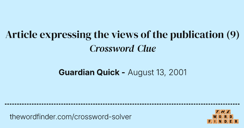 Article expressing the views of the publication crossword clue image