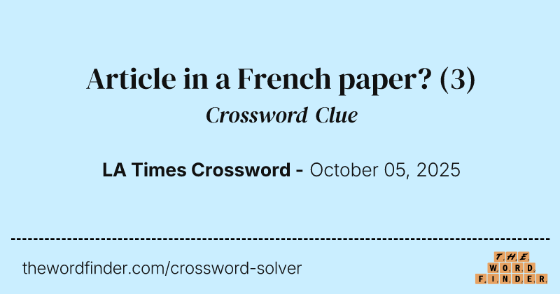 Article in a French paper? crossword clue image