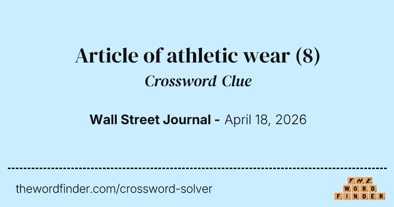 Article of athletic wear crossword clue image