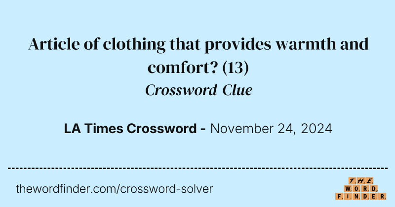 Article of clothing that provides warmth and comfort? crossword clue image