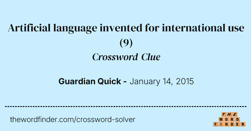 Artificial language invented for international use crossword clue image