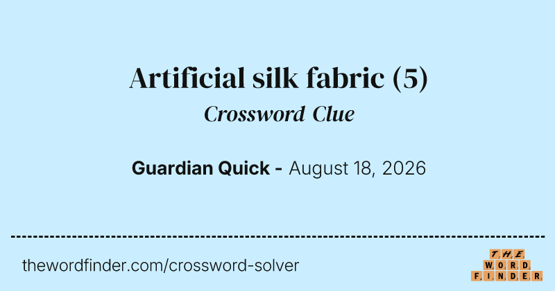 Artificial silk fabric crossword clue image
