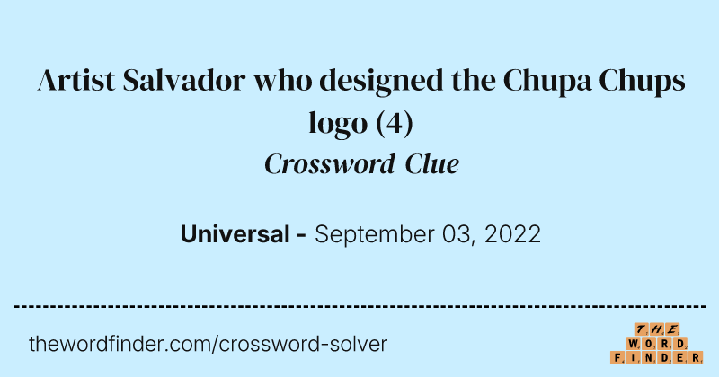 Artist Salvador who designed the Chupa Chups logo crossword clue image