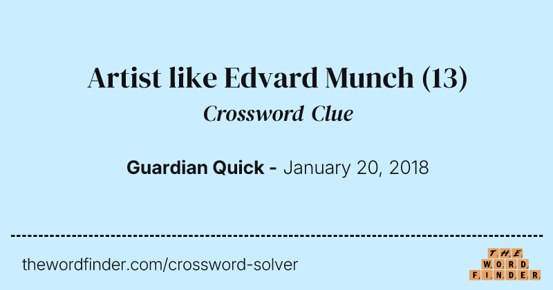 Artist like Edvard Munch crossword clue image