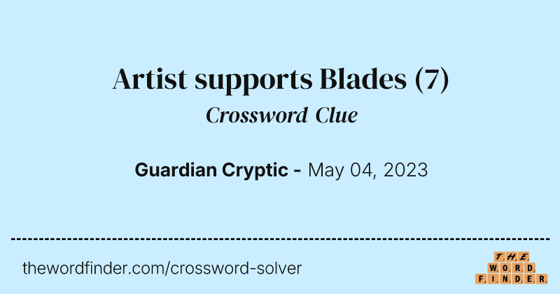 Artist supports Blades crossword clue image