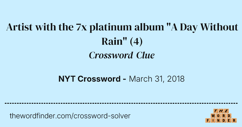 Artist with the 7x platinum album "A Day Without Rain" crossword clue image