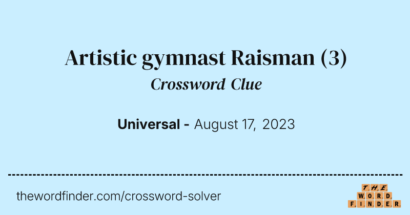 Artistic gymnast Raisman crossword clue image