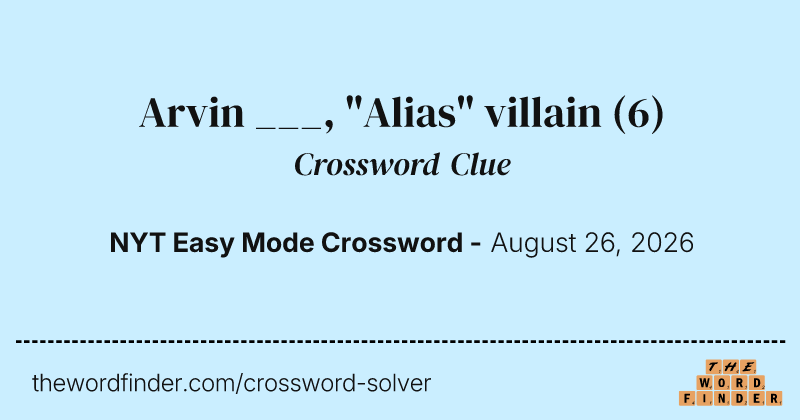 Arvin ___, "Alias" villain crossword clue image