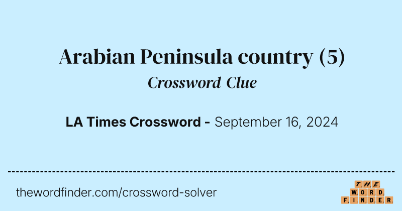 Arabian Peninsula country crossword clue image