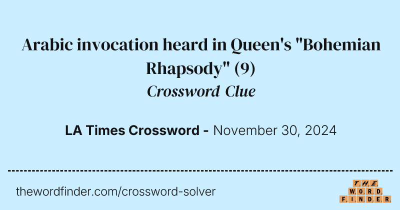 Arabic invocation heard in Queen's "Bohemian Rhapsody" crossword clue image