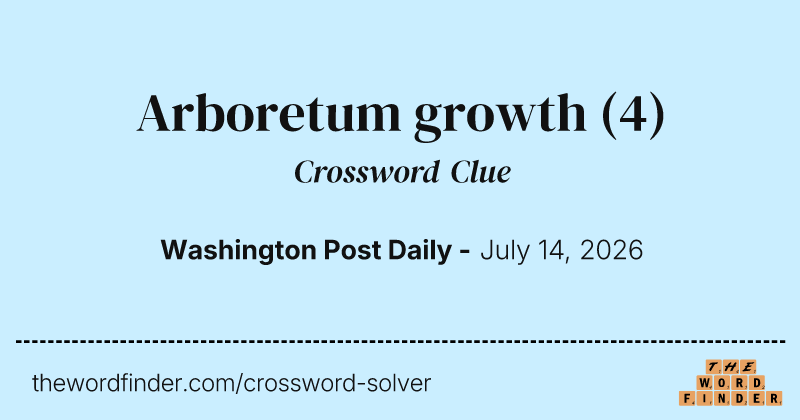 Arboretum growth crossword clue image