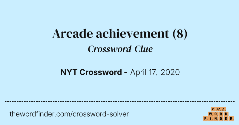 Arcade achievement crossword clue image