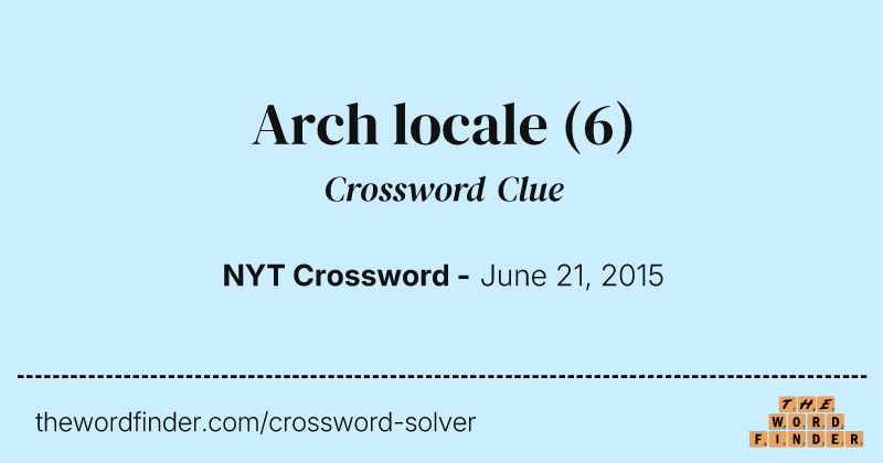 Arch locale crossword clue image