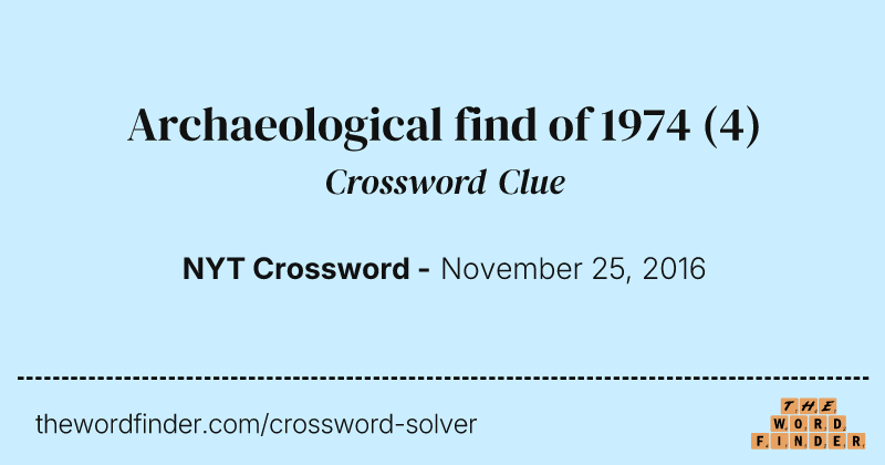 Archaeological find of 1974 crossword clue image