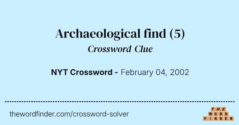 Archaeological find crossword clue image
