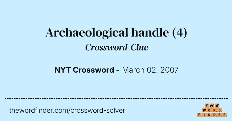 Archaeological handle crossword clue image
