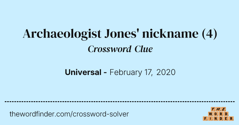 Archaeologist Jones' nickname crossword clue image