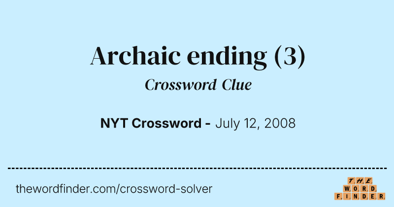 Archaic ending crossword clue image