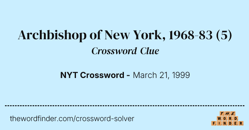 Archbishop of New York, 1968-83 crossword clue image
