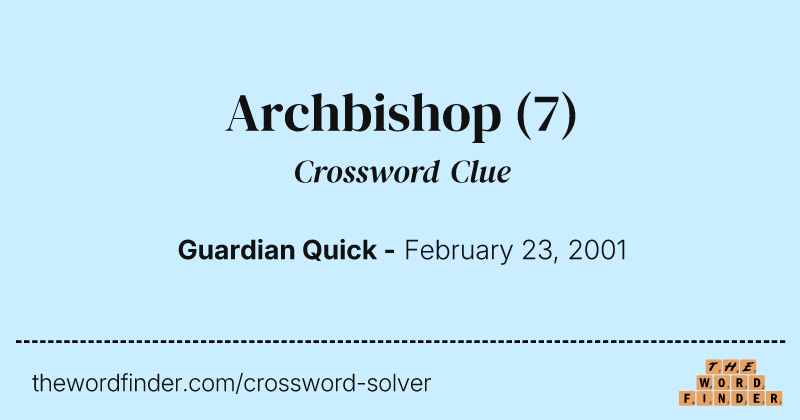 Archbishop crossword clue image