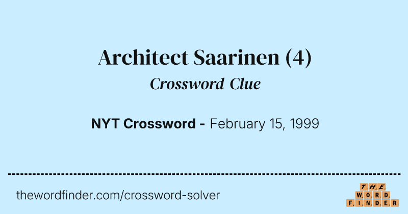 Architect Saarinen crossword clue image