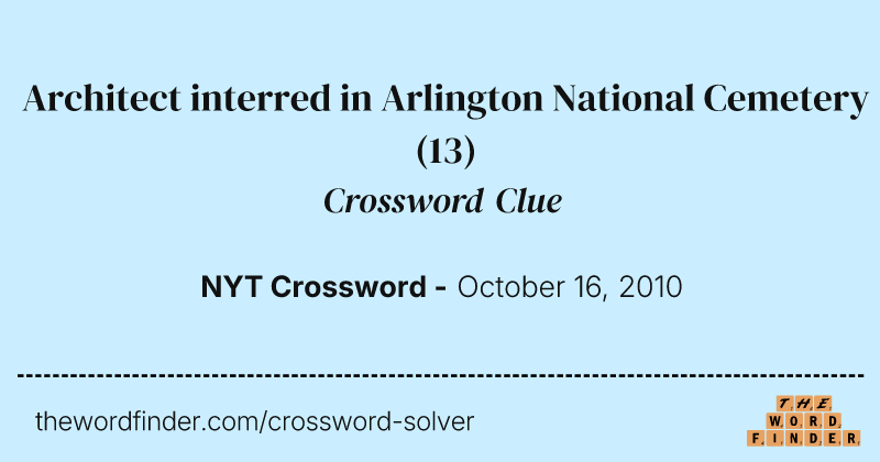 Architect interred in Arlington National Cemetery crossword clue image