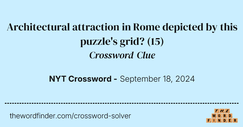 Architectural attraction in Rome depicted by this puzzle's grid? crossword clue image