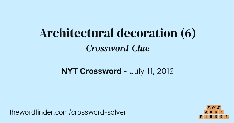 Architectural decoration crossword clue image