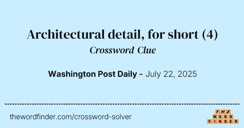 Architectural detail, for short crossword clue image